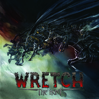WRETCH : 'The Hunt' CD Pure Steel Records 24th February 2017