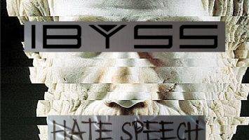 Ibyss : 'Hate Speech' CD and Digital German Industrial-Metal January 31st 2017 self release