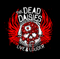 The Dead Daisies : 'Live & Louder' DVD May 19th 2017 via Spitfire Music / SPV.