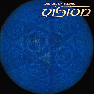 Lars Eric's Mattsson's VISION : "self titled' reissue May 2017 Lion Music Records.