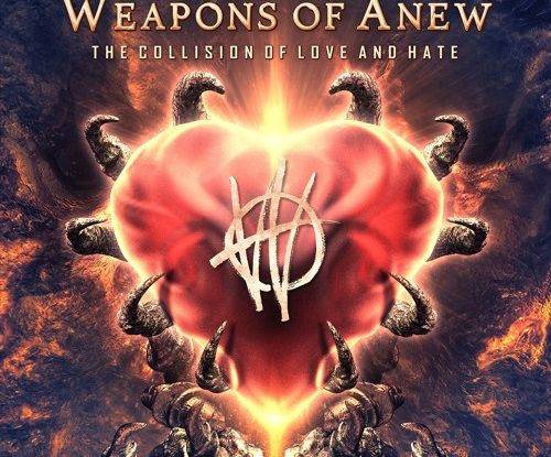 Weapons of Anew : "The Collision of Love and Hate" CD September 15, 2017 on OK Good Records.