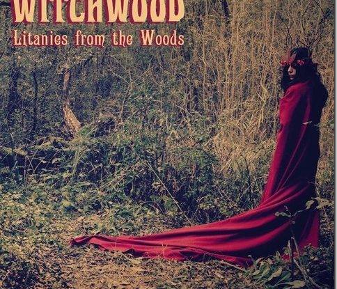 Witchwood : " litanies from the woods" LP/CD/Digital 25 May 2015 Jolly Rogers Records.