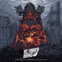 Be Under Arms : " Evil Tales Of The Northern Country" CD & Digital 2017 Nu Sound Studio, Usoundworks Studio, Empire Studios.