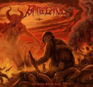 Battlegrave : "To Hell with War" CD  & Digital Self Release Winter 2017.