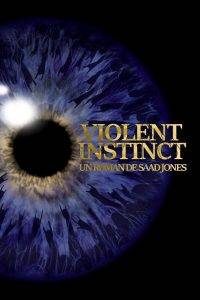 Saad Jones : "Violent Instinct" Roman 2017 Amazon.