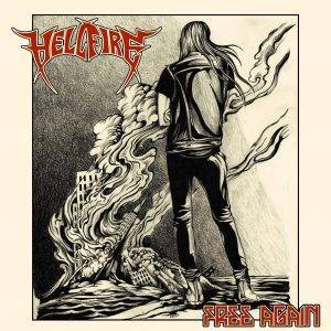 HellFire : " Free Again"CD & LP August 18th 2017 Self Release.