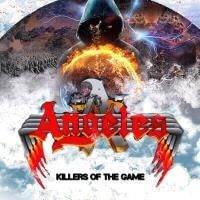 Angeles : "Killers of the Games" CD 22nd April 2017 Rock Avenue Records.
