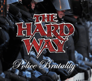 The Hard Way : "Police Brutality" CD & Digital 6th December 2017 Self Procuced.