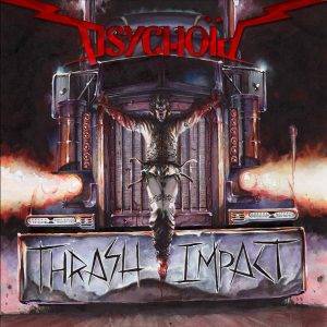 Psychoid : "Thrash Impact" CD & Digital 13th April 2018 Music Records.