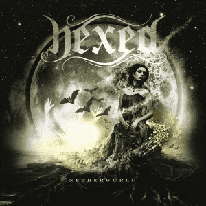 Hexed : "Netherworld" CD & Digital 30th March 2018 ViciSolum Productions.