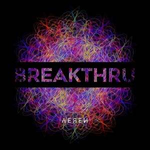 Aeren : "Breakthru" CD 6th March 2018 Sliptrik Records.