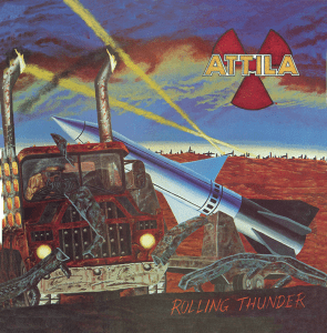 Attila : "Rolling-Thunder" CD July 2018 Heaven and Hell Records.