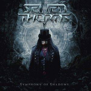 Seven Thorns : "Symphony of Shadows " Digital 14th December 2018 Mighty Music.