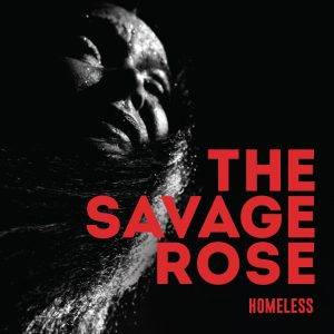 The Savage Rose : “Homeless" CD & LP 25th of January 2019.