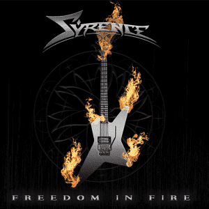 Syrence : 'Freedom In Fire' Digipack CD 8th February 2019 Fastball Records.