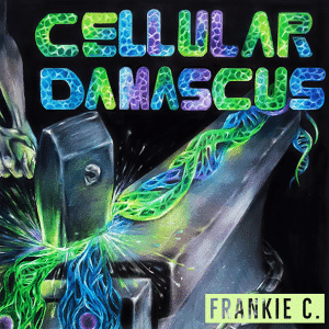 Frankie Caracci : "Cellular Damascus" Digital 13th March 2019 Self Released.