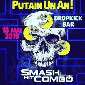 Smash Hit Combon au Dropkick Bar le 18 Mai 2019 France.