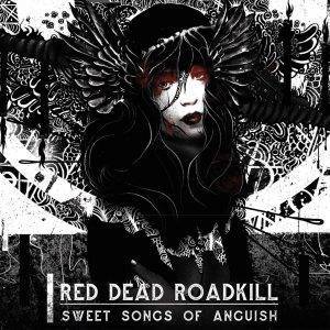 Red Dead Roadkill : "Sweet Songs Of Anguish" CD 21st June 2019 Fastball Records.