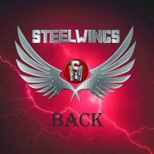 Steelwings : "Back" CD 26th February 2019 Sliptrick Records.