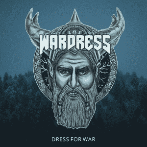 Wardress : "Dress For War" CD 4th October 2019 Fastball Records.