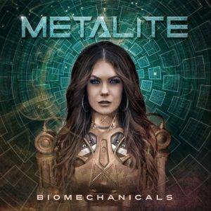 Metalite : "Biomechanicals" 25th October 2019 AFM Records.