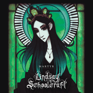 Lindsay Schoolcraft : "Martyr" Digital 7th October 2019 Self Released.