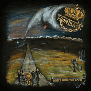 Frontback : "Don't Mind The Noise" CD 25th October 2019 Black Lodge .
