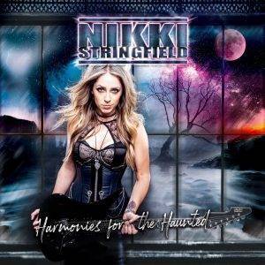 Nikki Stringfield : "Harmonies For the Haunted" Digipack CD 30th October 2019 Pumpkin Productions.