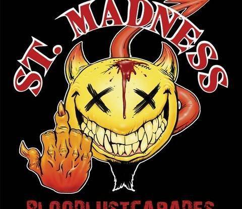 St.Madness : "Bloodlustcapades" CD 19th March 2018 Nasty Prick Records.