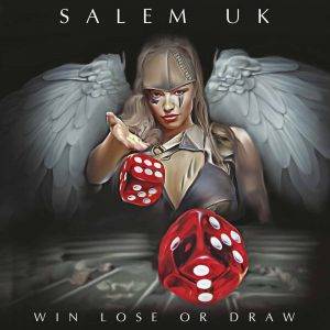 Salem UK : "Win Lose Or Draw" CD 8th November 2019 Salem UK Win Lose or Draw Dissonance Productions .