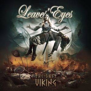 Leave's Eyes : "The last Viking" Dbl CD & DVD 23rd October 2020 AFM Records.