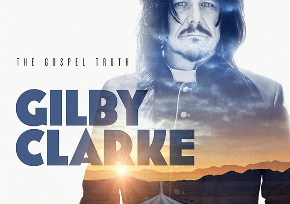 Gilby Glarke :"The Gospel Truth" CD 23rd April 2021 Golden Robot Records .