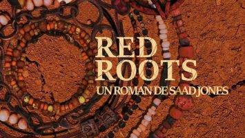 Saad Jones : "Red Roots" 26 décembre 2019 Auto Edité.
