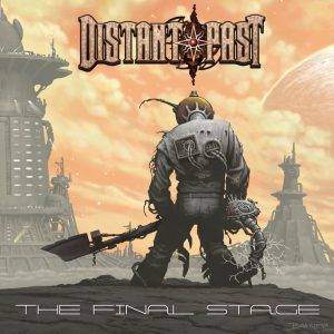 Distant Past : "The Final Stage" CD 26th March 2021 Pure Steel Publishing.