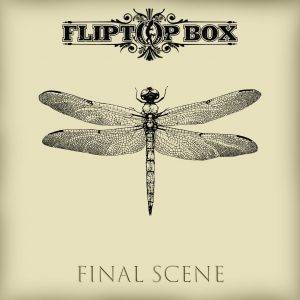 Fliptopbox : "Final scene" Digital 4th October 2021 Self Released.