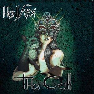 Hellfox : "The Call" CD & Digital 21st January EGEA MUSIC Italy, CODE 7 UK Europe, WORMHOLEDEATH Japan.