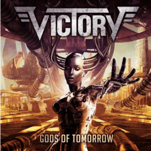 Victory : " Gods Of Tomorrow " LP & CD 26Th November 2021 AFM Records.