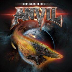 Anvil : "Impact is Imminent" CD 20th May 2022 AFM Records