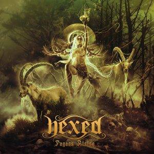 Hexed : "Pagans Rising" CD & LP 30th September 2022 ViciSolum Productions.