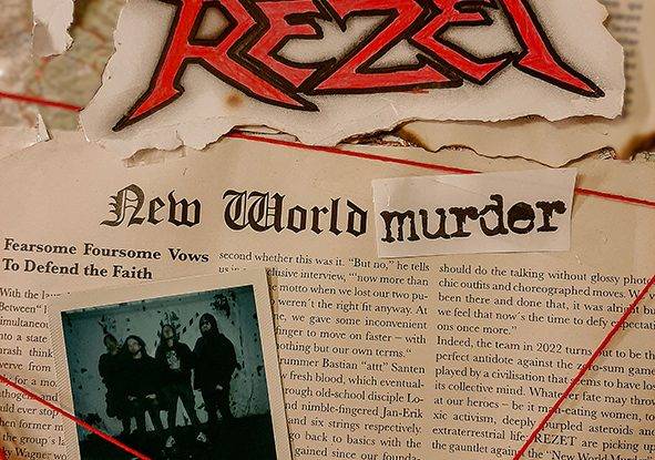 Rezet : "New World Murder" Digipack CD May 27th 2022 Self Released.