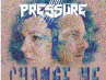 Pressure : "Change Me" Digital single 7th October 2022 XING Records.