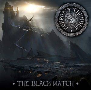 Munroe's Thunder : "The Black Watch" Cd 11th November 2022 RFL Records.