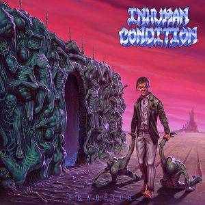 Inhuman Condition : "Fearsick" Digital , LP and CD 15th July 2022 Listenable Insanity Records.