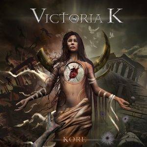 Victoria K : "Kore" CD 14 October 2022 Rockshots Records.