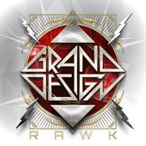 Grand Design : "Rawk" CD and LP 21st April 2023 GMR Music.