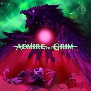 Admire The Grim :"Rogue Five" CD 13th January 2023 Inverse Records.