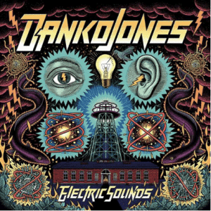 DANKO JONES: "Electric Sounds" CD 15th September 2023 AFM Records.