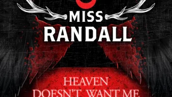 Mis Randall : "Heaven Doesn't Want Me" Digital single 14th September 2023 Self Released.