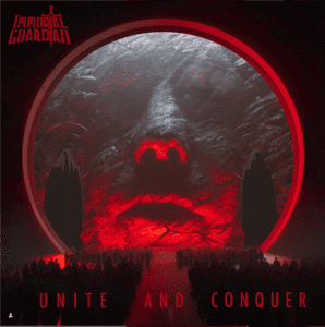  Immortal Guardian: ‘Unite and Conquer’ CD and LP 27th October 2023 M-Theory Audio.