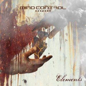 Mind Control: "Elements" Digital and CD 1st December 2023 Self Released.